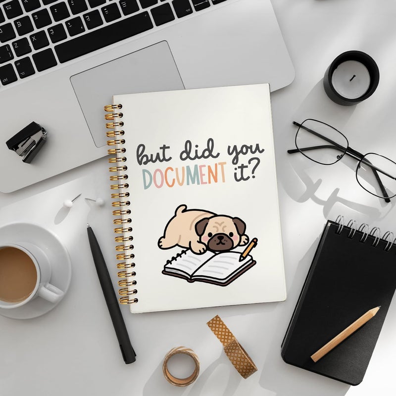 WLIANG Funny Pug Notebook Journal Gifts for Women & Men, Gifts for Pug Lovers Notebooks for Women, Funny Human Resources Gifts Journal, But Did You Document It Hardcover Spiral Notebook 5.5x8.3 Inch - Image 5